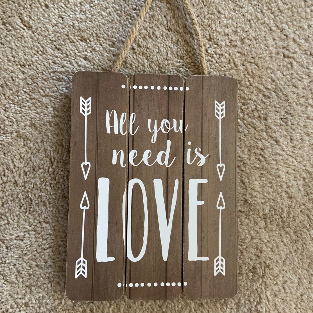 All You Need Is Love Wooden Sign
